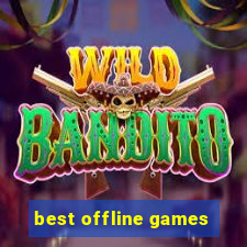 best offline games